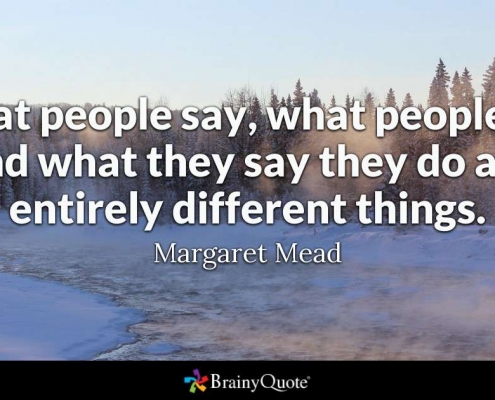 What people say is different from what they do