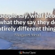 What people say is different from what they do
